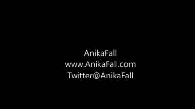 Anika Fall - All You Need Is Cock - drtvid.com