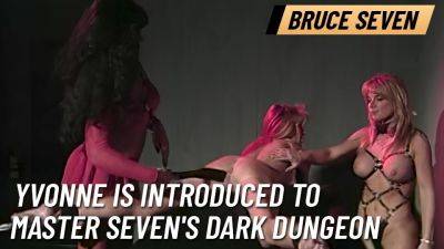 BRUCE SEVEN - Yvonne is Introduced to Master Seven's Dark Dungeon - txxx.com