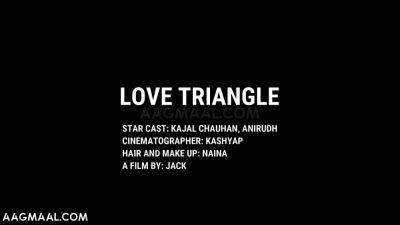 Love Triangle Uncut (2022) Hotx Hindi Hot Short Film - hotmovs.com - India
