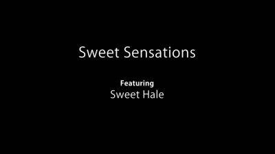 Sweet Sensations - Sweet Hale - hotmovs.com