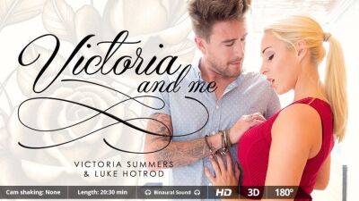 Victoria Summers - Luke Hotrod - Victoria and Me - txxx.com - Britain